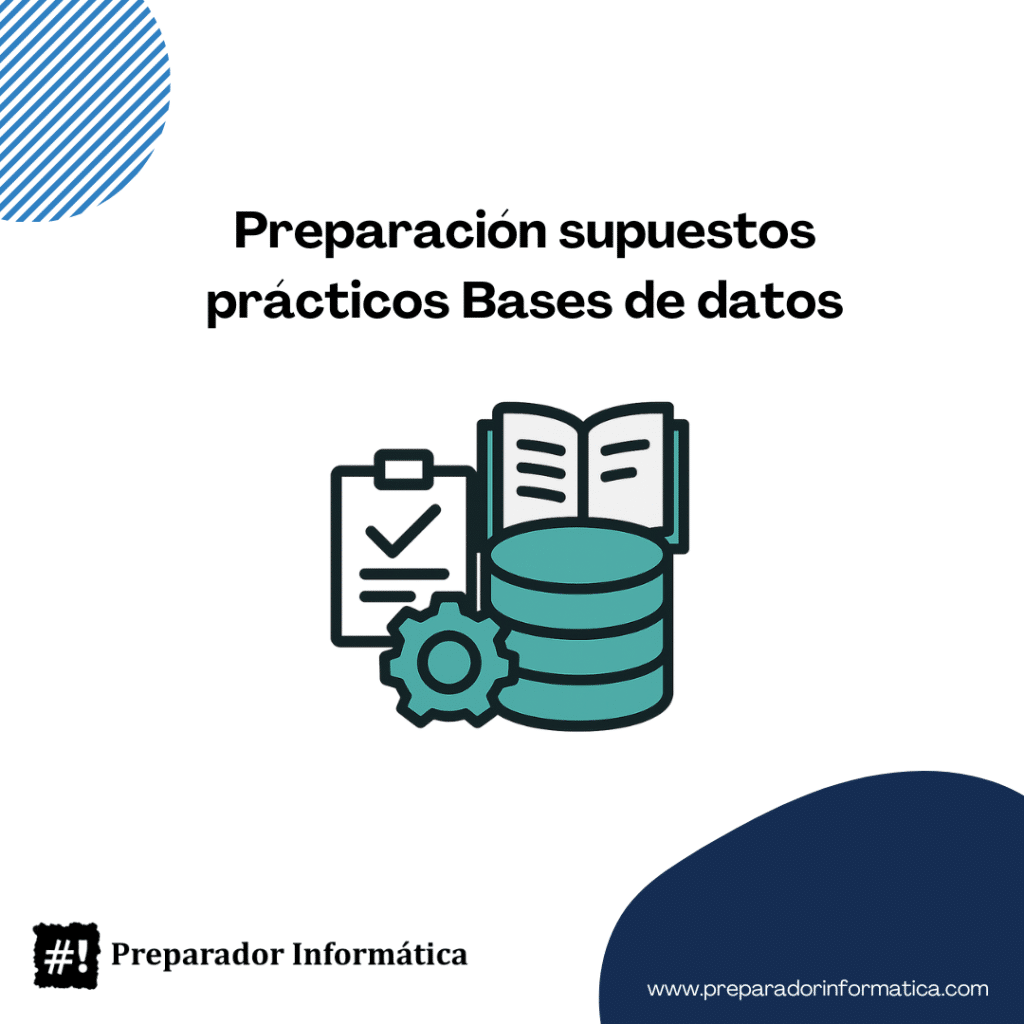 Preparación supuestos prácticos Bases de datos